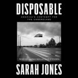 Disposable, Sarah Jones