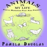 Animals In My Life, Pamela Douglas