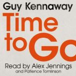 Time to Go, Guy Kennaway