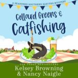 Collard Greens and Catfishing, Kelsey Browning