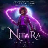 Nitara, Jessica Cage