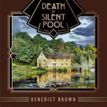 Death at Silent Pool, Benedict Brown