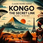 Kongo, The Secret Link, Claude Mombo Baros