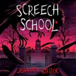 Screech School, Jennifer Killick