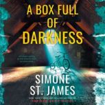 A Box Full of Darkness, Simone St. James