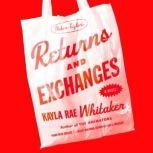 Returns and Exchanges, Kayla Rae Whitaker