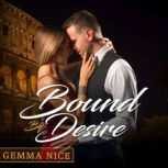 Bound By Desire, Gemma Nice
