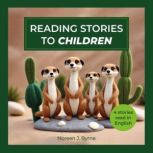 Reading Stories to Children, Noreen J. Byrne