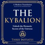 The Kybalion, Three Initiates