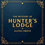 The Mystery of Hunters Lodge, Agatha Christie