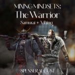 Mixing Mindset The Warrior, Spenser August