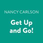Get Up and Go!, Nancy Carlson