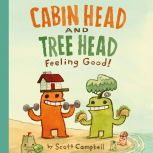 Feeling Good! Cabin Head and Tree He..., Scott Campbell