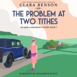 The Problem at Two Tithes, Clara Benson