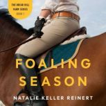 Foaling Season, Natalie Keller Reinert
