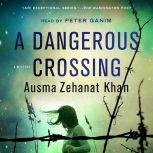 A Dangerous Crossing, Ausma Zehanat Khan
