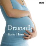 Dragonfly, Katie Hims