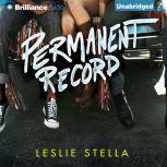 Permanent Record, Leslie Stella