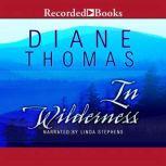 In Wilderness, Diane Thomas