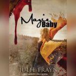 Mazie Baby, Julie Frayn