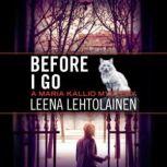 Before I Go, Leena Lehtolainen