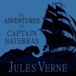 The Adventures of Captain Hatteras, Jules Verne