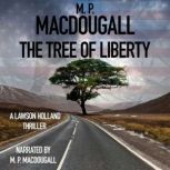 The Tree of Liberty, M. P. MacDougall
