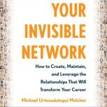 Your Invisible Network, Michael Urtuzuastegu Melcher