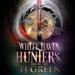White Haven Hunters Books 1  3, TJ Green