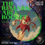 The Remarkable Rocket Story Time, Ep..., Oscar Wilde
