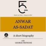 Anwar AsSadat A short biography, 5 Minutes