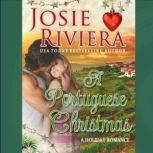 A Portuguese Christmas, Josie Riviera