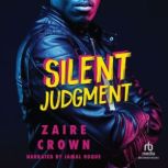 Silent Judgment, Zaire Crown