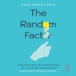 The Random Factor, Mark Robert Rank