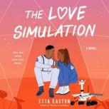 The Love Simulation, Etta Easton