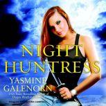 Night Huntress, Yasmine Galenorn