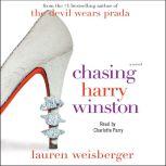 Chasing Harry Winston, Lauren Weisberger