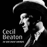 Cecil Beaton In His Own Words, BBC