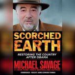 Scorched Earth Restoring the Country after Obama, Michael Savage