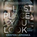The Last Place You Look, Kristen Lepionka