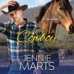 When a Cowboy Loves a Woman, Jennie Marts