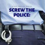 Screw the Police!, Sera Tonin