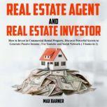 REAL ESTATE AGENT AND REAL ESTATE INV..., Max Barner