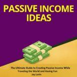 Passive Income Ideas, Jay Lorin