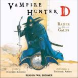 Vampire Hunter D Raiser of Gales, Hideyuki Kikuchi