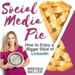 Social Media Pie, Brenda Meller