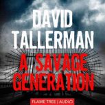 A Savage Generation, David Tallerman