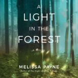 A Light in the Forest, Melissa Payne