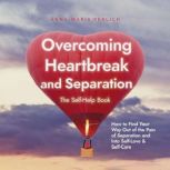 Overcoming Heartbreak and Separation..., AnnaMaria Perlich