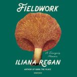 Fieldwork, Iliana Regan